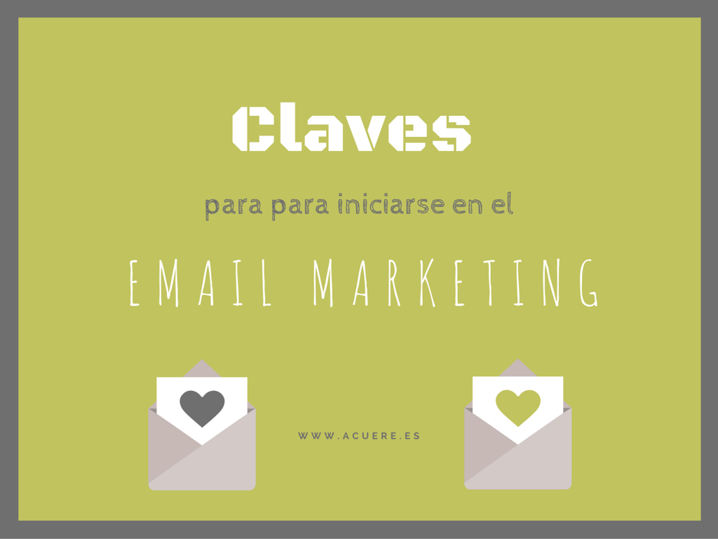 como iniciarse en el imail marketing claves